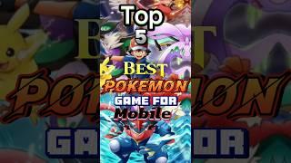 Top 5 Best Pokemon Games For Android #shorts