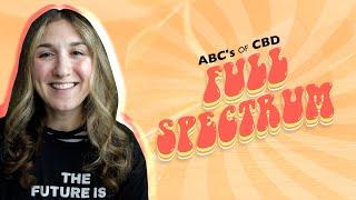 ABC's of CBD: Full Spectrum