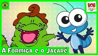 A Formiga e o Jacaré | Bob Zoom e Jacarelvis | Vídeo Infantil Musical Oficial @BobZoom @Jacarelvis