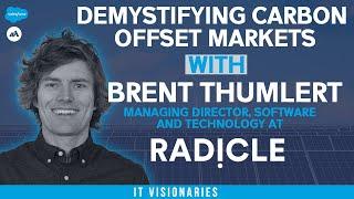 Demystifying Carbon Offset Markets With Brent Thumlert, Managing Director, at Radicle