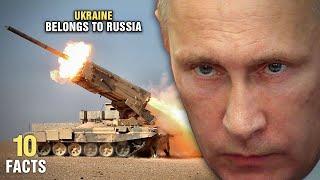 10 Surprising Facts Behind Russia Invading Ukraine