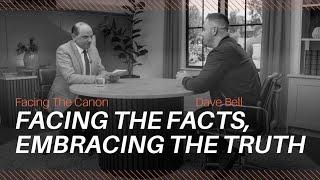 Facing the Facts, Embracing the Truth: J.John interviews Dave Bell on Facing the Canon