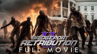 Bridgeport II: Retribution │Full Movie 4K (2024 Zombie/Sci-Fi Drama)