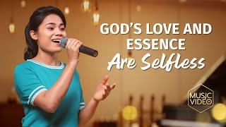 English Christian Song | "God's Love and Essence Are Selfless"