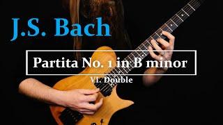 VI. Double from Partita No. I (BWV 1002) by J.S. Bach (Electric Guitar)