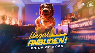 Ungal Anbuden - The Pride of 2025 Reveal | Chennai Super Kings | IPL 2025