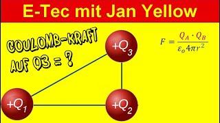 Elektrostatik (5/8) Coulombkraft zwischen drei Ladungen