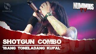 SHOTGUN COMBO | "Isang Toneladang Kupal" | Numinous TV