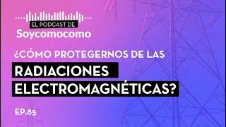 〽️ 〰️ Radiaciones electromagnéticas y salud: cómo medirlas y cómo protegernos  · #85