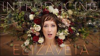 Introducing Elizaveta