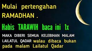 Sehabis sholat Tarawih jangan abaikan kalimat ini !! Allah beri kelebihan Lailatul Qadar