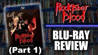 Blu-ray Review #016: Rocktober Blood, Part 1 of 2 (EPIC FAIL!)