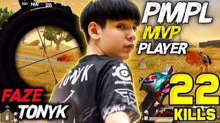 Faze Tonyk PMPL MVP Player 22 Kills Amazing Gameplay [] Pubg Mobile Thailand