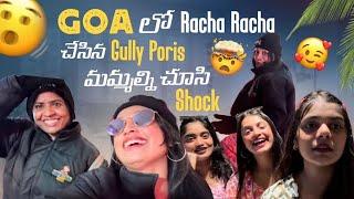 Goa లో Racha Racha చేసిన Gully Poris @gullyporis3121