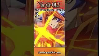 Top 5 Hottest Cards in Yu-Gi-Oh!