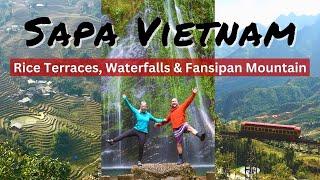 Best Things To Do In Sapa Vietnam (Muong Hoa Valley Trek, Love Waterfall, Fansipan Mountain, etc)