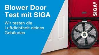 Der SIGA Blower-Door-Test