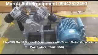 2 hp ElGi Model Borewell Compressor with Texmo Motor Coimbatore TN Maruti Auto Equipment