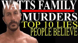 Watts Family Top 10 Lies People Believe