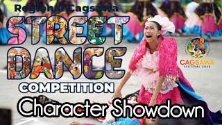 CHARACTER SHOWDOWN || REGIONAL CAGSAWA STREET DANCE COMPETITION || CAGSAWA FESTIVAL 2025