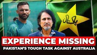 Experience Missing | Pakistan’s Tough Task Against Australia | Ramiz Speaks