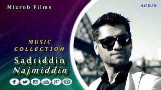 Sadriddin Najmiddin _ (audio) _ Music Collection  |  Садриддин Нажмиддин