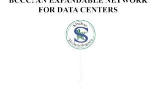 BCCC AN EXPANDABLE NETWORK FOR DATA CENTERS