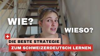 Die beste Strategie zum Schweizerdeutsch lernen 
