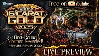 wXw 16 Carat Gold 2025 LIVE PREVIEW (English, 28.02.2025)