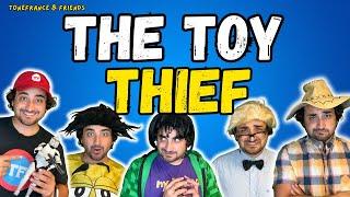 The Toy Thief! | ToneFrance & Friends