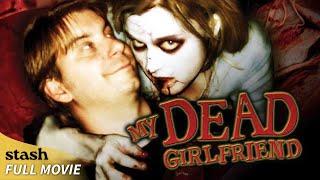 My Dead Girlfriend | Horror Comedy | Full Movie | Zombies