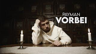 PAYMAN - VORBEI (prod. by Payman)