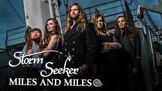 Storm Seeker - Miles and Miles (Official Video)