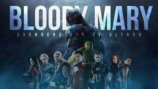 Avengers Age of Ultron edit | Bloody Mary