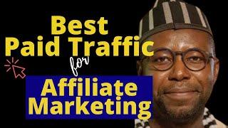 Best paid traffic sources for affiliate marketing