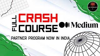 Medium Partner Program now in India ||Earn Money via Blogging ||Full Crash Course in English & Tamil