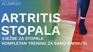 Artritis Stopala - Vježbe za Stopala ( KOMPLETAN TRENING ZA SAMO 6 MINUTA )