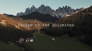 Escape to the Dolomites I Travel Film [4k]