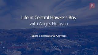 Life in CHB with Angus Harrison: Sport and Recreational Activities