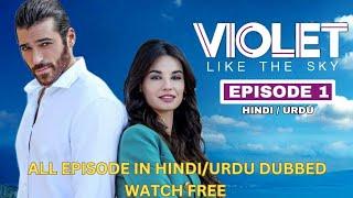 Violet Like The Sky Episode 1 Hindi Dubbed | Can Yaman New series in Hindi | Viola Come il Mare