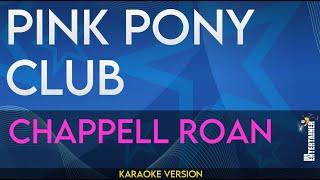 Pink Pony Club - Chappell Roan (KARAOKE)