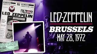 Led Zeppelin - Live in Brussels, Belgium (May 28th, 1972) - UPGRADE/SPEED CORRECTED