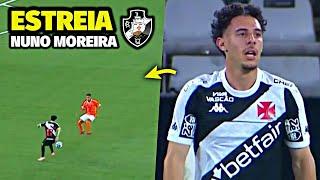 ESTREIA DO NUNO MOREIRA PELO VASCO vs Nova Iguaçu (05/03/2025)