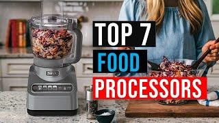 Top 7 Best Food Processors in 2023 Reviews - The Best Food Processors Buying Guide