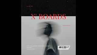 X' Boards        Prod.Kranv on the beat