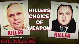 A Killer's Weapon Of Choice | World's Most Evil Killers