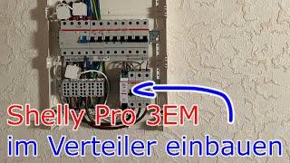 Shelly Pro 3EM in der Unterverteilung einbauen...