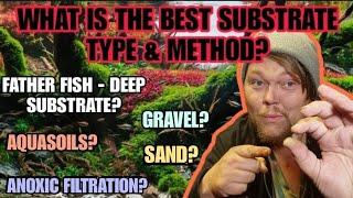 DEEP DIVE: What is the BEST SUBSTRATE For Planted Aquariums? For Anaerobic & Aerobic Filtration Also