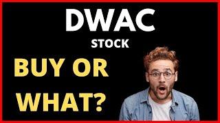  DWAC Stock (Digital World Stock) DWAC STOCK PREDICTIONS DWAC STOCK Analysis! DWAC Today