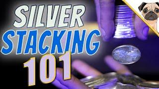 Silver Stacking 101 - Beginners Guide To Silver Stacking